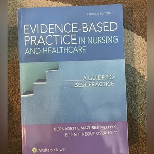 Evidence-Based Practice in Nursing & Healthcare: A Guide to Best Practice 4th Ed
